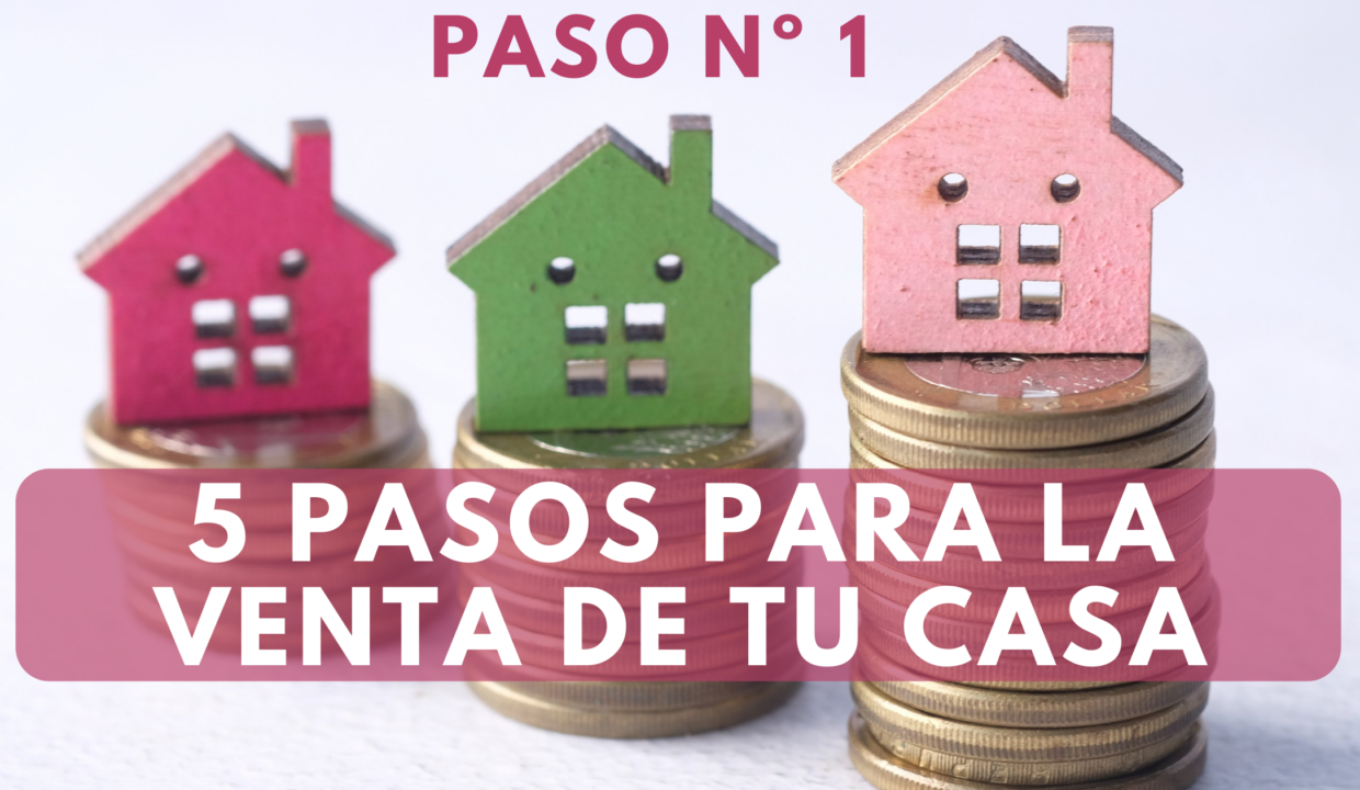 5 pasos para la venta de tu casa